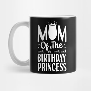 Mom of the birthday princesses Mug